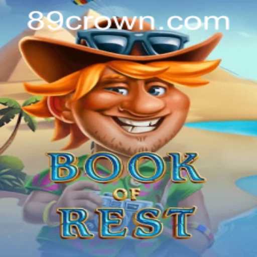An In-Depth Guide to BookofRest: Exploring the Game with Crown89 Login